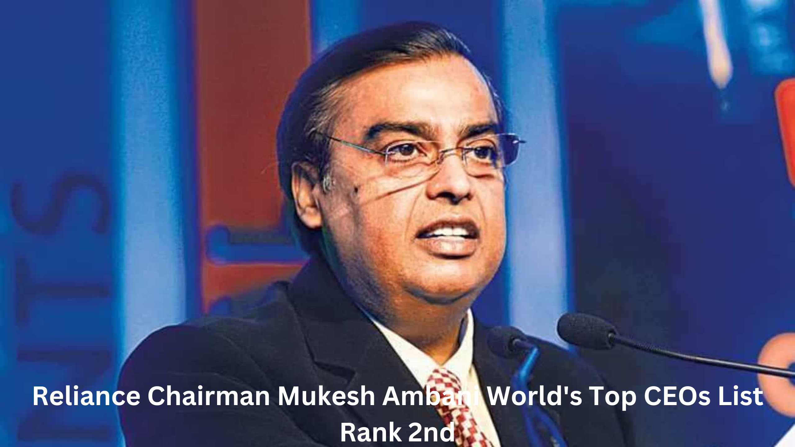 https://marketgyani.com/mukesh-ambani-world-top-ceos-list-ranks-2nd/